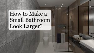 how to make a small bathroom look larger